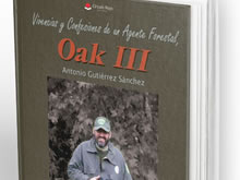 Vivencias y confesiones de un Agente Forestal, Oak III