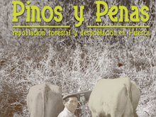Pinos y Penas (Repoblación forestal y despoblación en Huesca)