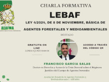 Charla formativa sobre la Ley Básica de Agentes Forestales y Medioambientales-LEBAF